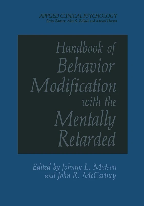 Handbook of Behavior Modification with the Mentally Retarded (Computer Applications in the Earth Sciences)