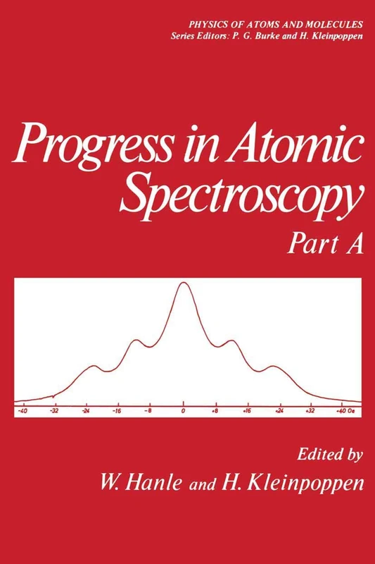 Progress in Atomic Spectroscopy: Part A (Physics of Atoms and Molecules) - Image 1