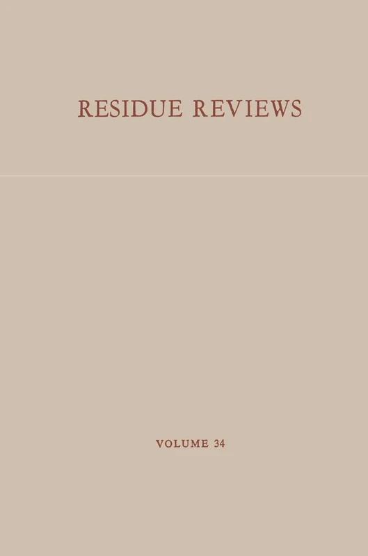 Rückstände von Pestiziden und anderen Fremdstoffen in Nahrungs- und Futtermitteln: 34 (Reviews of Environmental Contamination and Toxicology)