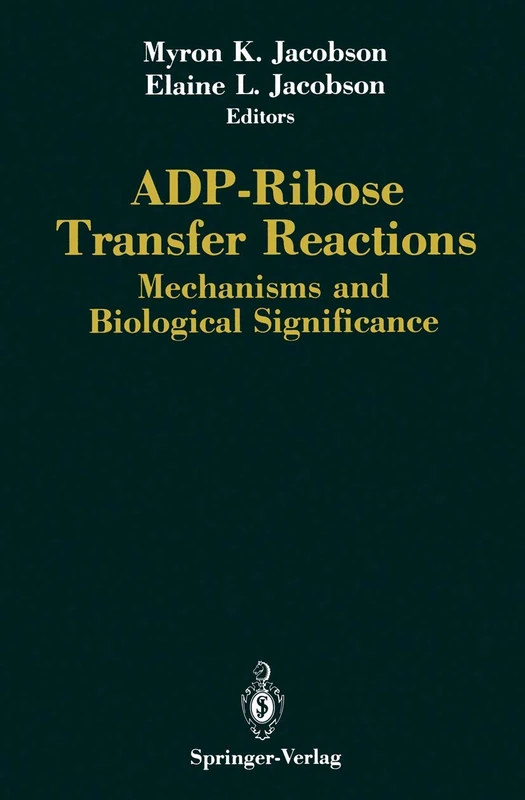 ADP-Ribose Transfer Reactions: Mechanisms and Biological Significance