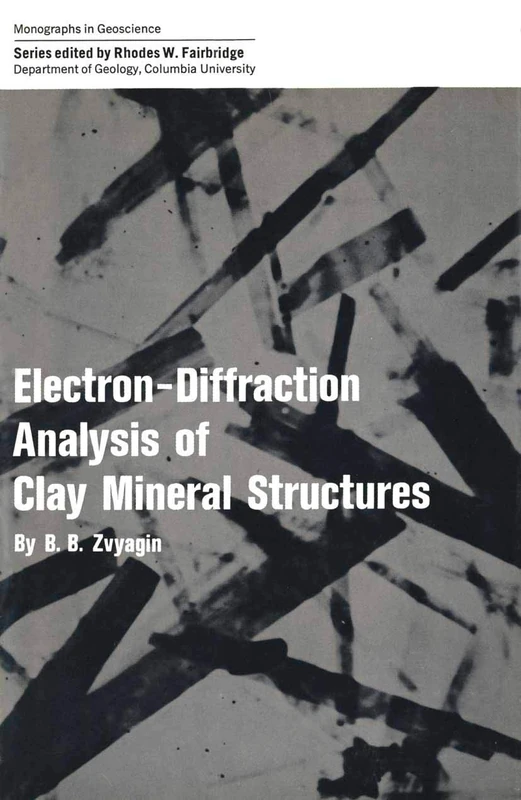 Electron-Diffraction Analysis of Clay Mineral Structures (Monographs in Geoscience)