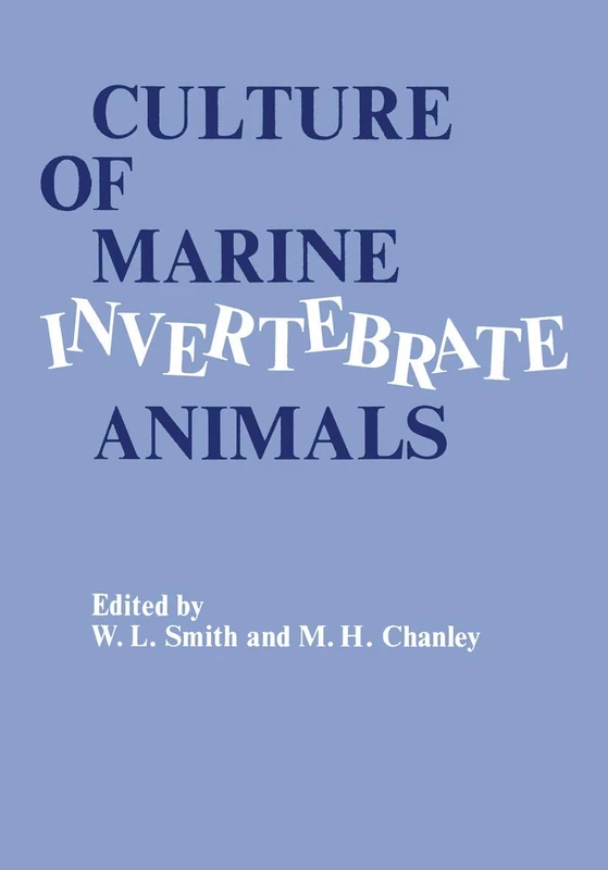 Culture of Marine Invertebrate Animals: Proceedings ― 1st Conference on Culture of Marine Invertebrate Animals Greenport