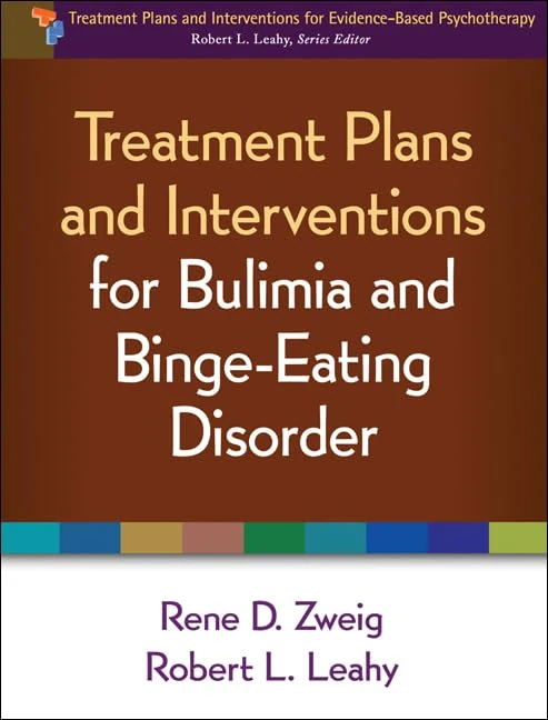 Treatment Plans and Interventions for Bulimia and Binge-Eating Disorder (Treatment Plans and Interventions for Evidence-Based Psychotherapy)