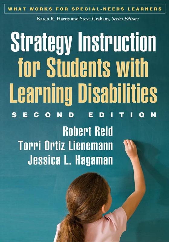 Strategy Instruction for Students with Learning Disabilities, Second Edition (What Works for Special-Needs Learners)