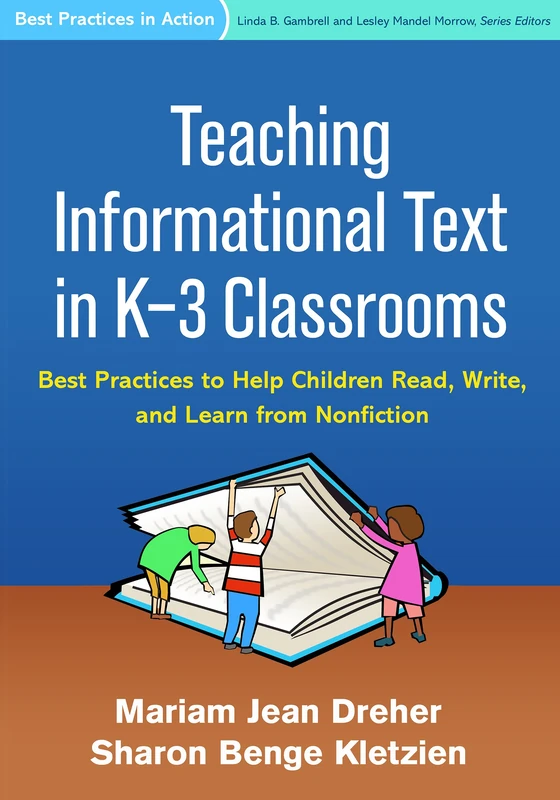 Teaching Informational Text in K-3 Classrooms: Best Practices to Help Children Read, Write, and Learn from Nonfiction (Best Practices in Action) - Image 1