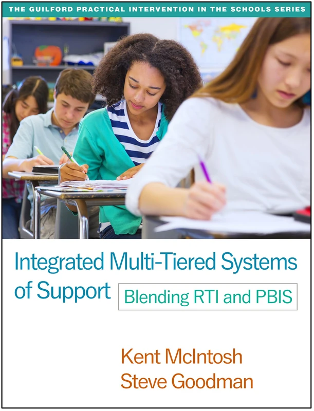 Integrated Multi-Tiered Systems of Support: Blending RTI and PBIS (The Guilford Practical Intervention in the Schools Series) - Image 1