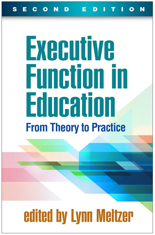 Executive Function in Education, Second Edition: From Theory to Practice