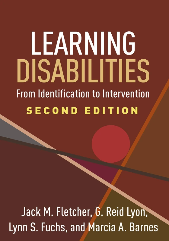 Learning Disabilities, Second Edition: From Identification to Intervention