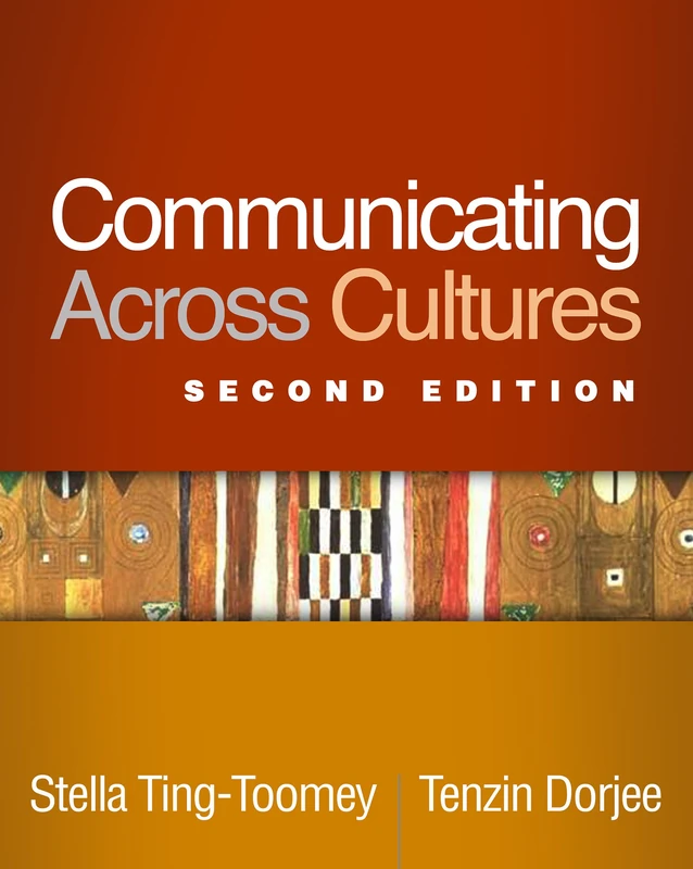 Communicating Across Cultures, Second Edition (The Guilford Communication Series)