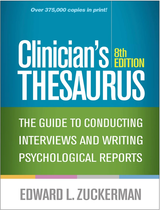 Clinician's Thesaurus, Eighth Edition: The Guide to Conducting Interviews and Writing Psychological Reports