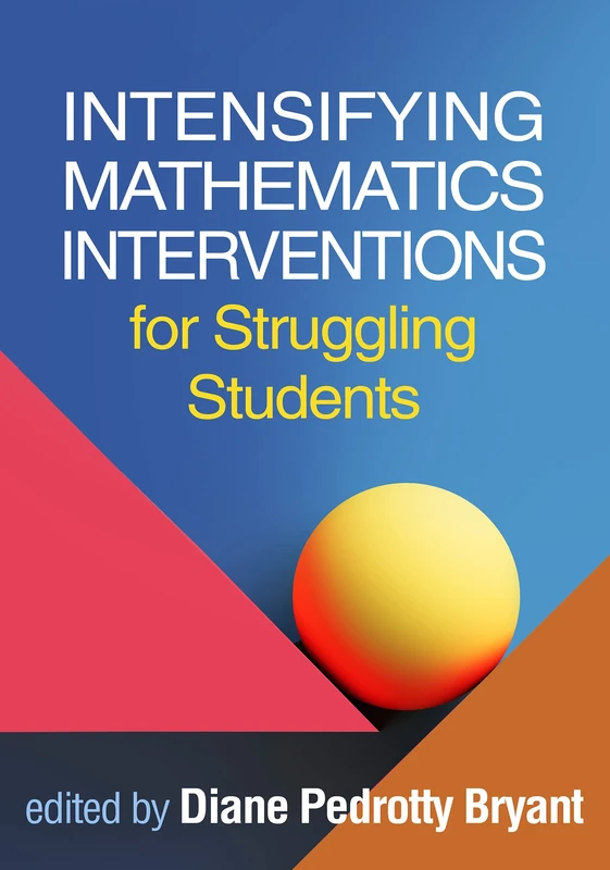 Intensifying Mathematics Interventions for Struggling Students (The Guilford Series on Intensive Instruction) - Image 1