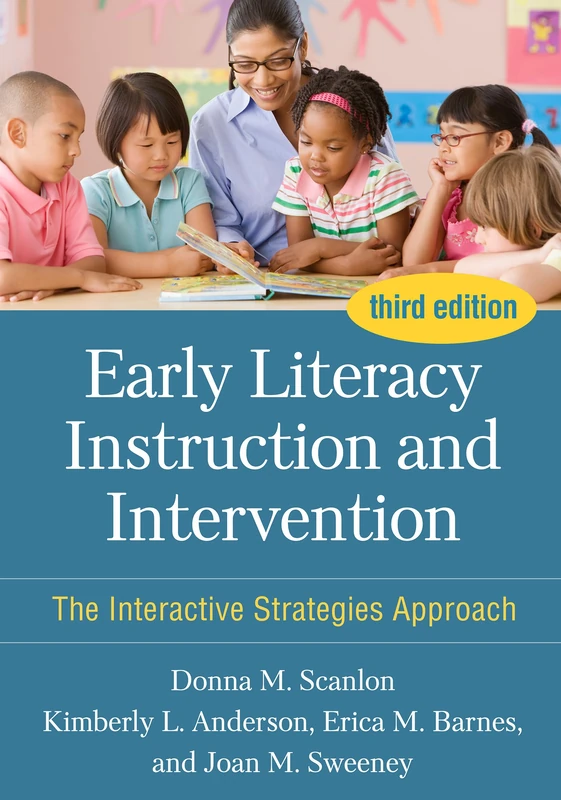 Early Literacy Instruction and Intervention, Third Edition: The Interactive Strategies Approach (Solving Problems in the Teaching of Literacy)
