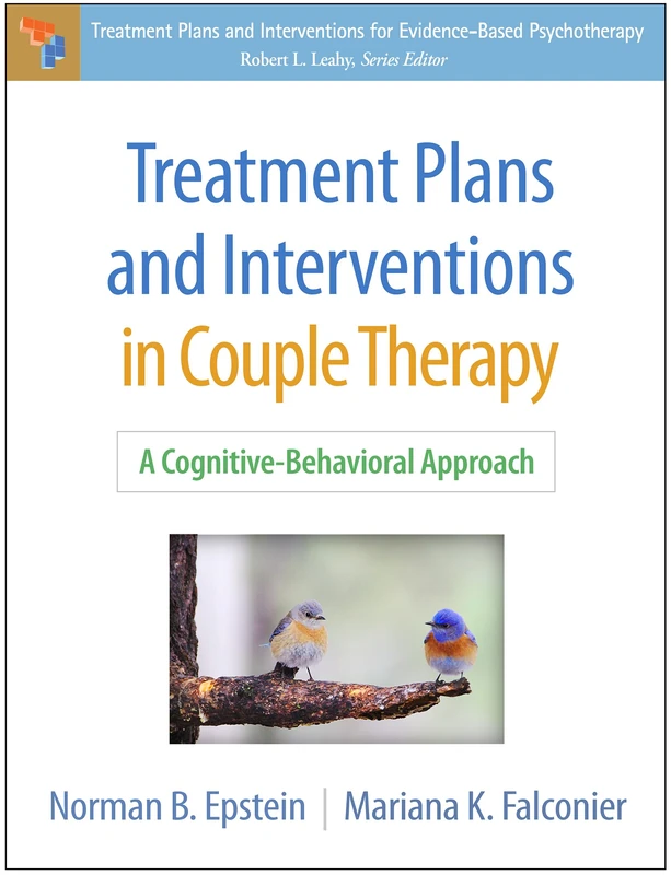 Treatment Plans and Interventions in Couple Therapy: A Cognitive-Behavioral Approach (Treatment Plans and Interventions for Evidence-Based Psychotherapy)