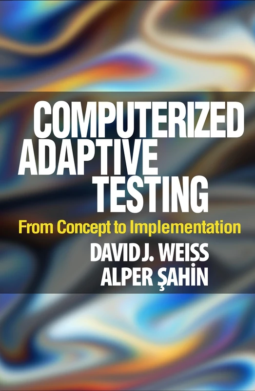Computerized Adaptive Testing: From Concept to Implementation (Methodology in the Social Sciences)