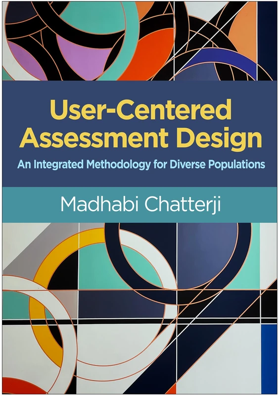 User-Centered Assessment Design: An Integrated Methodology for Diverse Populations