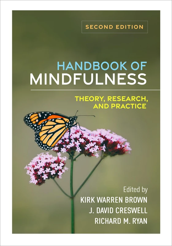 Handbook of Mindfulness, Second Edition: Theory, Research, and Practice