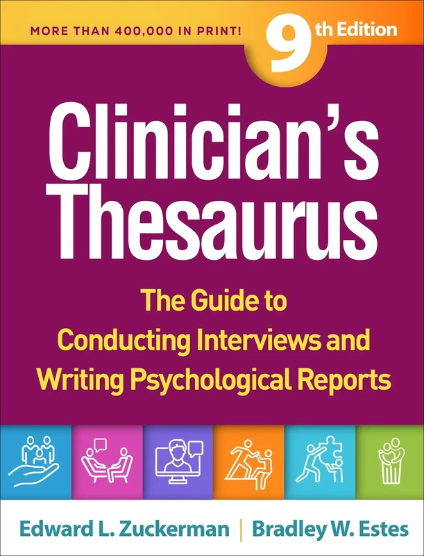 Clinician's Thesaurus, Ninth Edition: The Guide to Conducting Interviews and Writing Psychological Reports
