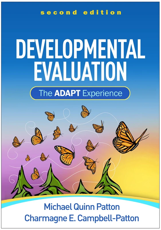 Developmental Evaluation, Second Edition: The ADAPT Experience - Image 1