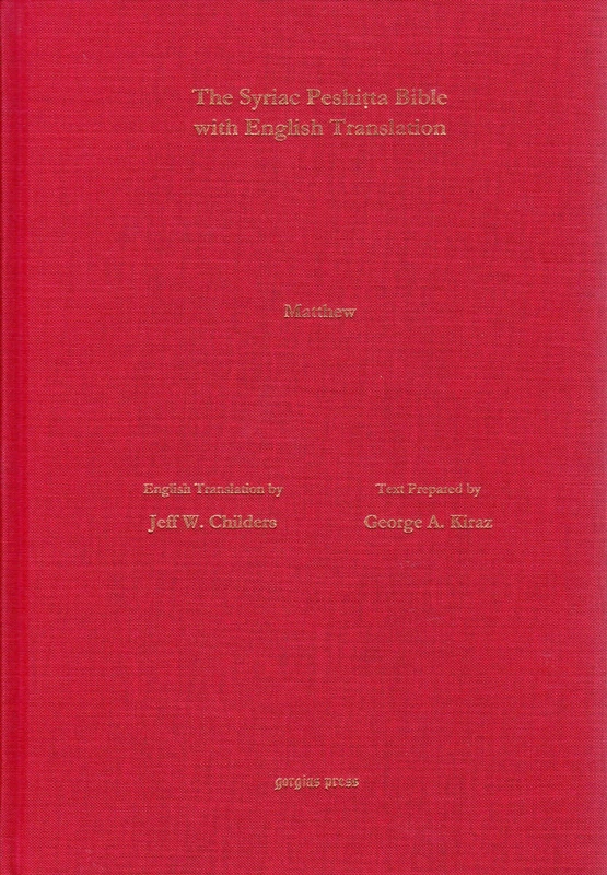 The Gospel of Matthew According to the Syriac Peshitta Version with English Translation (Surath Kthob)