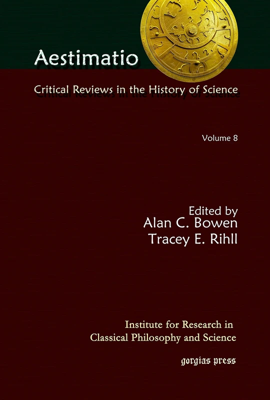 Aestimatio: Critical Reviews in the History of Science (Volume 8)