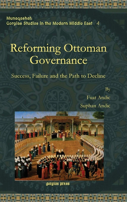 Gorgias Press - Reforming Ottoman Governance History Book - Image 1