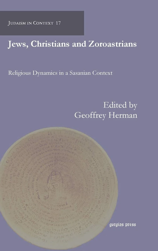 Gorgias Press - Jews, Christians and Zoroastrians Book
