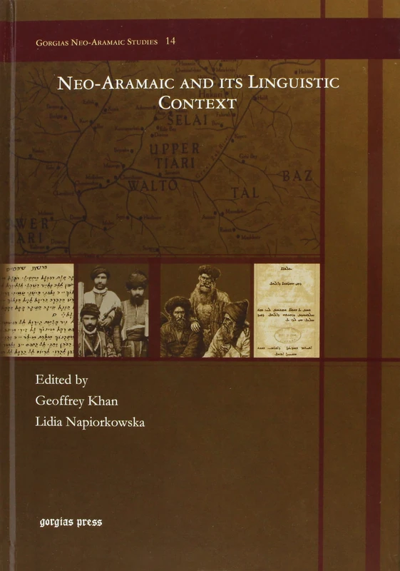 Neo-Aramaic and its Linguistic Context: 14 (Gorgias Neo-Aramaic Studies)