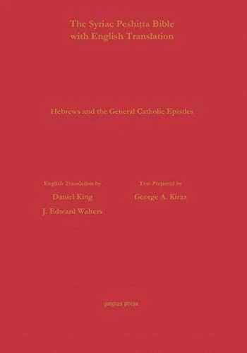 Hebrews & General Epistles According to the Syriac Peshitta Version with English Translation (Surath Kthob)