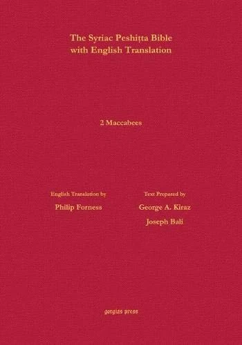 2 Maccabees According to the Syriac Peshitta Version with English Translation (Surath Kthob)