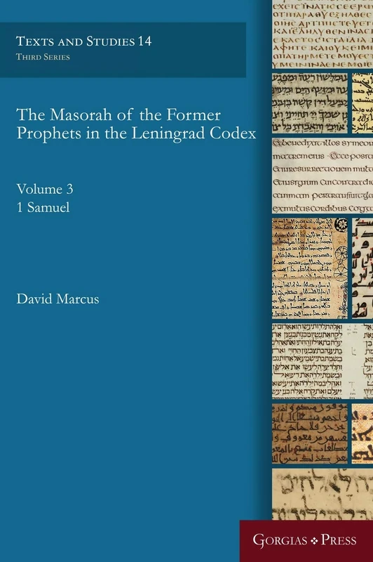 The Masorah of the Former Prophets in the Leningrad Codex: Vol. 3: 1 Samuel: 14 (Texts and Studies)