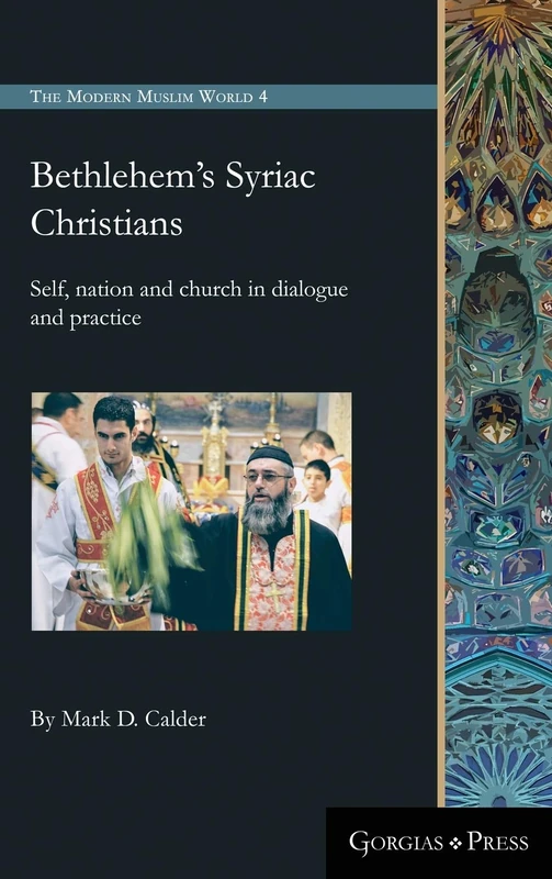 Gorgias Press - Bethlehem's Syriac Christians Book