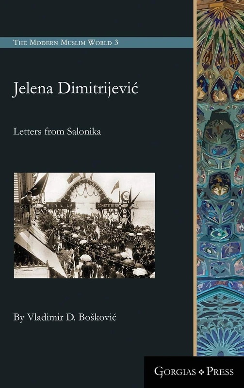 Jelena Dimitrijević: Letters from Salonika: 3 (The Modern Muslim World) - Image 1