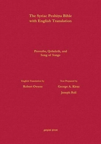 Proverbs, Qoheleth and Song of Songs According to the Syriac Peshitta Version with English Translation (Surath Kthob) - Image 1