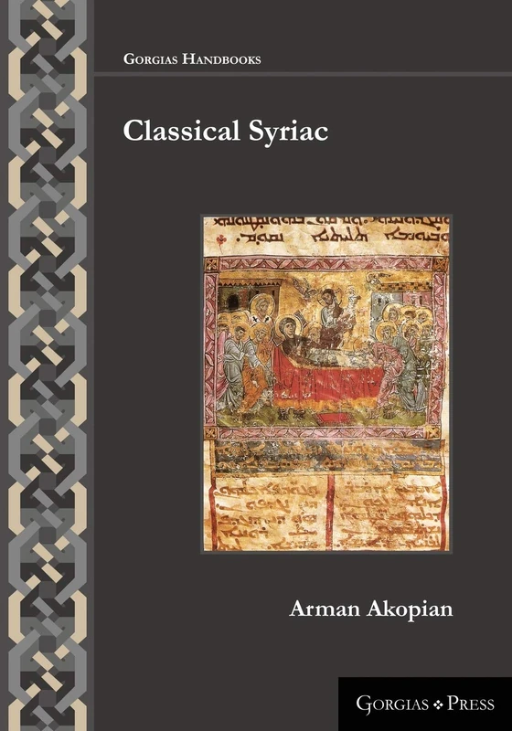 Classical Syriac (Gorgias Handbooks)