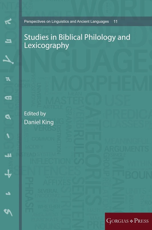Studies in Biblical Philology and Lexicography: 11 (Perspectives on Linguistics and Ancient Languages)