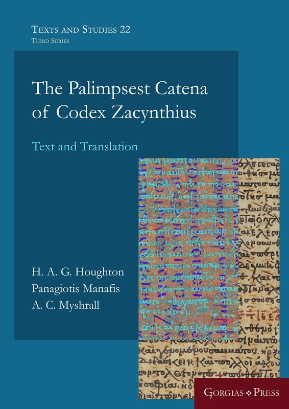 The Palimpsest Catena of Codex Zacynthius: Text and Translation: 22 (Texts and Studies)