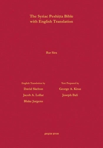 Bar Sira According to the Syriac Peshitta Version with English Translation (Surath Kthob)