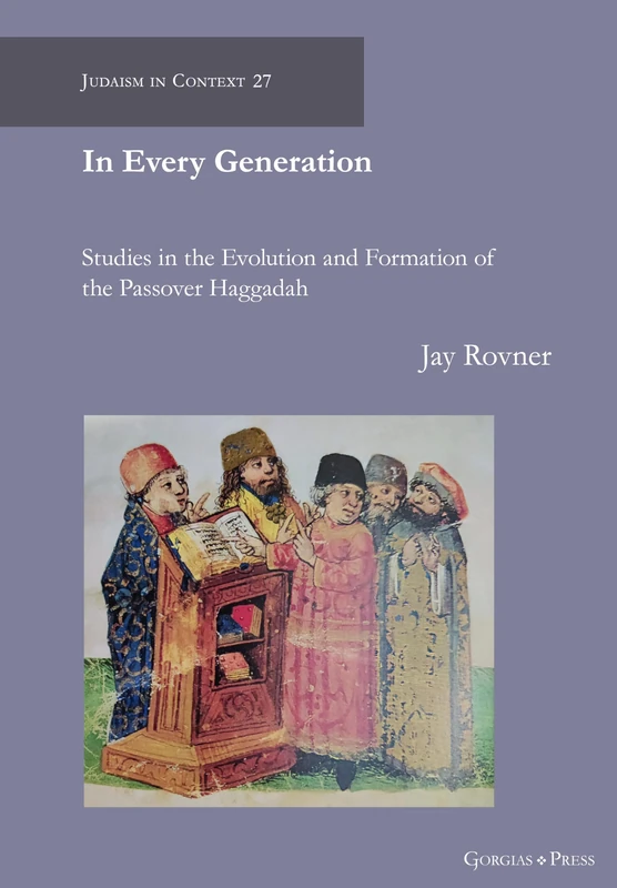Studies in the Evolution and Formation of the Passover Haggadah: 27 (Judaism in Context)