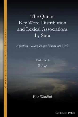 Gorgias Press - The Quran Key Word Distribution by Sura