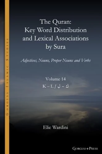 Gorgias Press - The Quran: Key Word Distribution by Sura