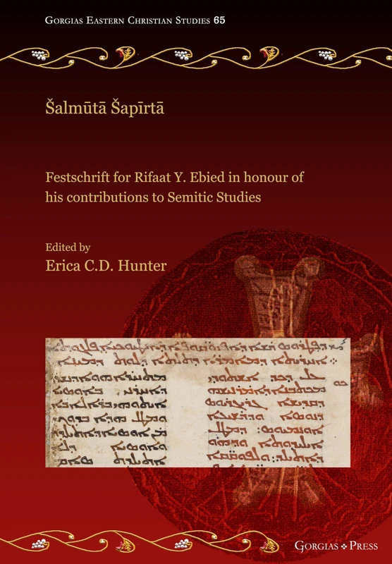 Šalmūtā Šapīrtā: Festschrift for Rifaat Y. Ebied in honour of his contributions to Semitic Studies