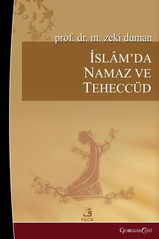 Prayer and Tahajjud in Islam: (And Special Verses Selected for Prayer)