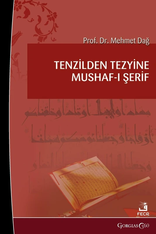 Mushaf from the Sending of Revelation to its Tezyun