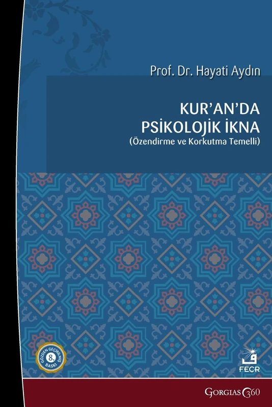 Psychological Persuasion in the Quran: Based on Encouragement and Intimidation