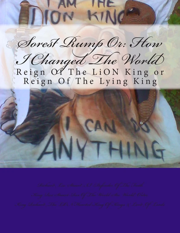 Sorest Rump Or: How I Changed The World: The Reign Of The LiON King or He Was The Lying King? - Image 1