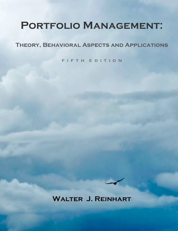 Portfolio Management: Theory, Behavioral Aspects and Applications