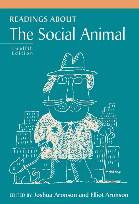 Worth Publishers Readings about The Social Animal - Psychology