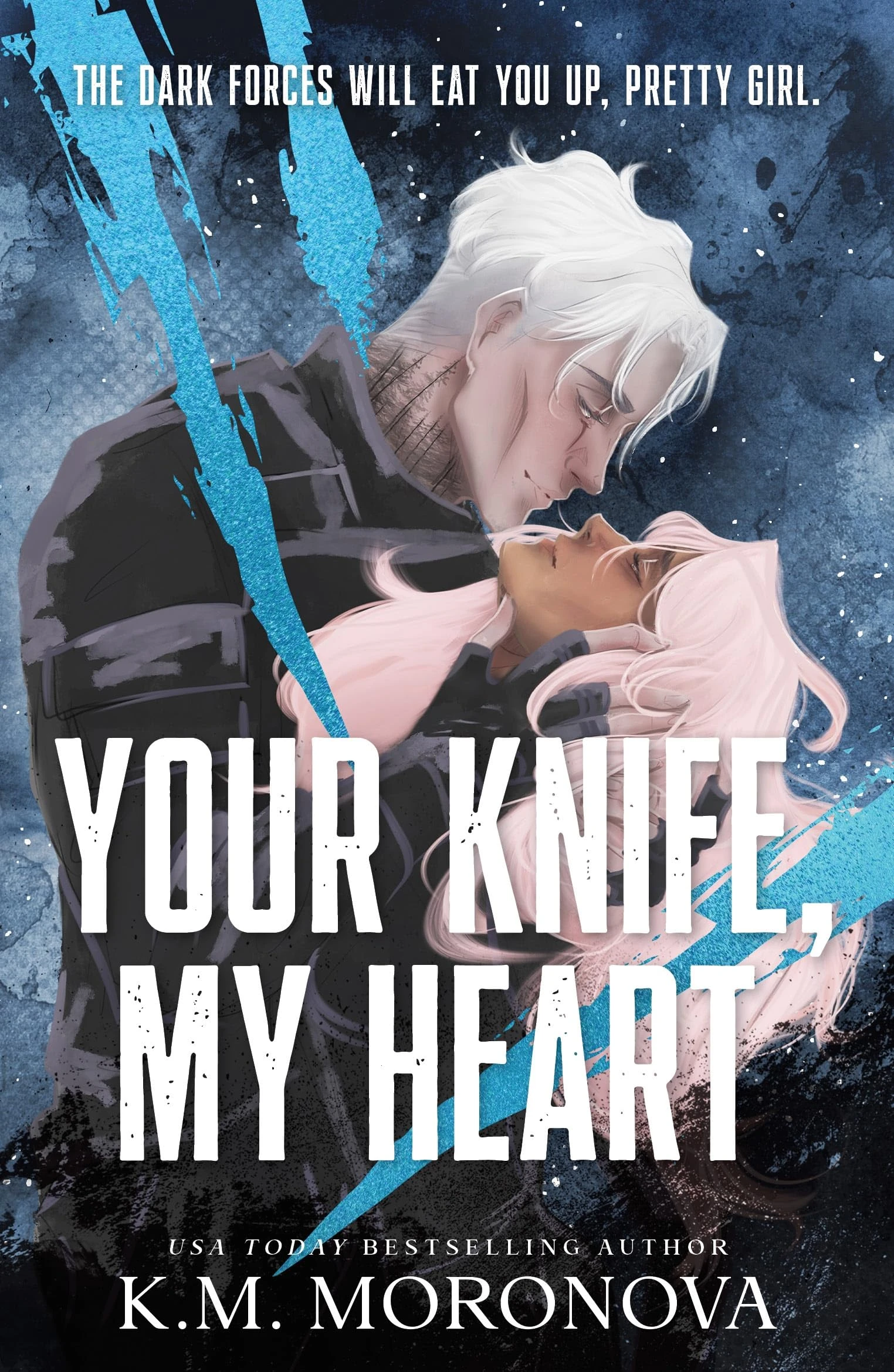 Your Knife, My Heart: A Dark Military Romance Set in the World of Leave Me Behind (Dark Forces Book 1)