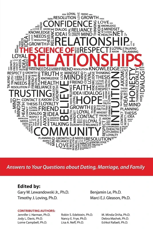The Science of Relationships: Answers to Your Questions about Dating, Marriage and Family - Image 1