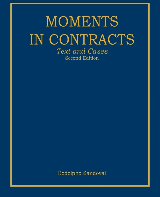 Moments in Contracts: Text and Cases